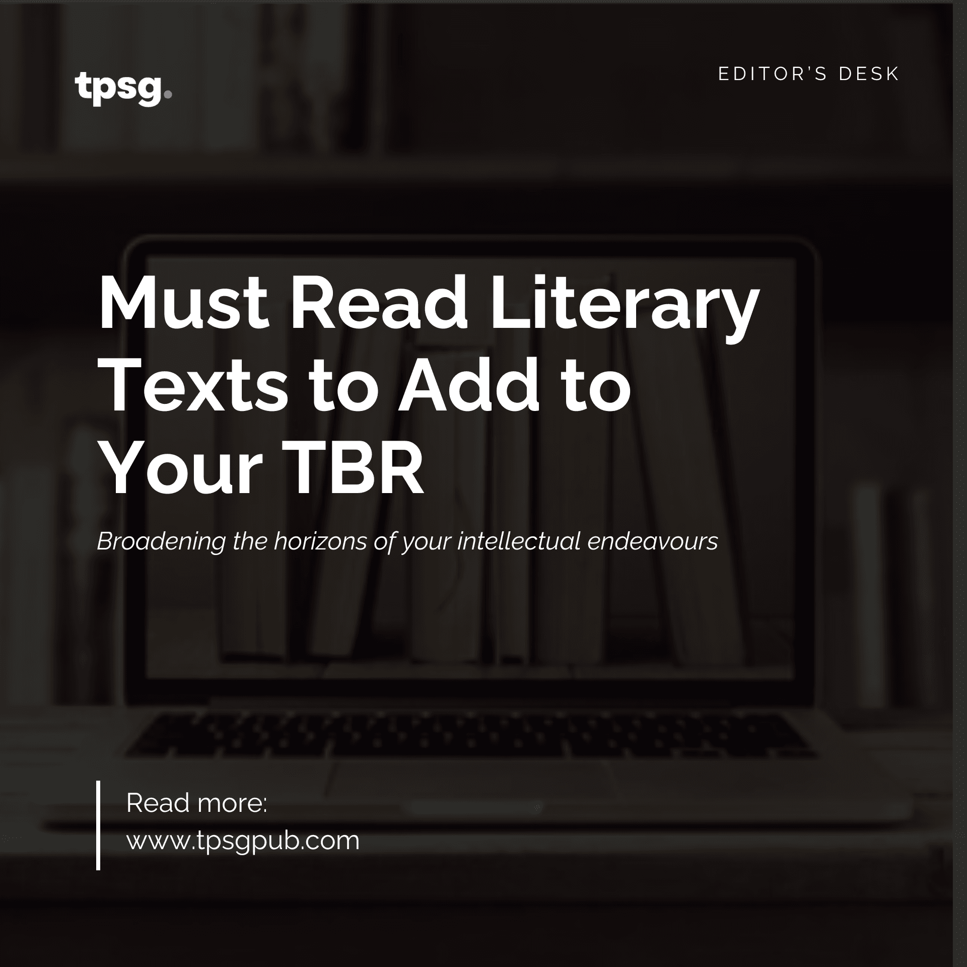 Must Read Literary Texts to Add to Your TBR