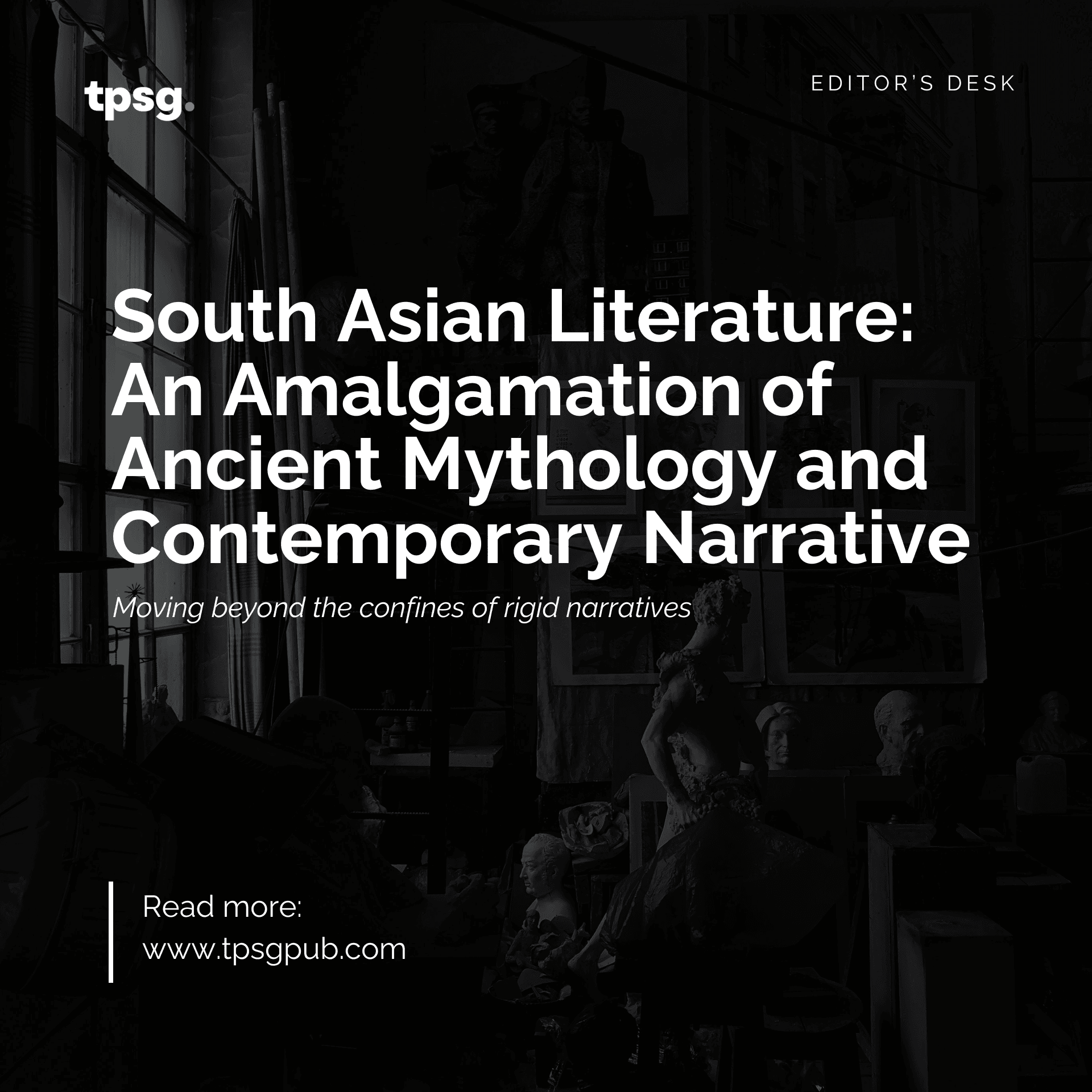 South Asian Literature: An Amalgamation of Ancient Mythology and Contemporary Narrative