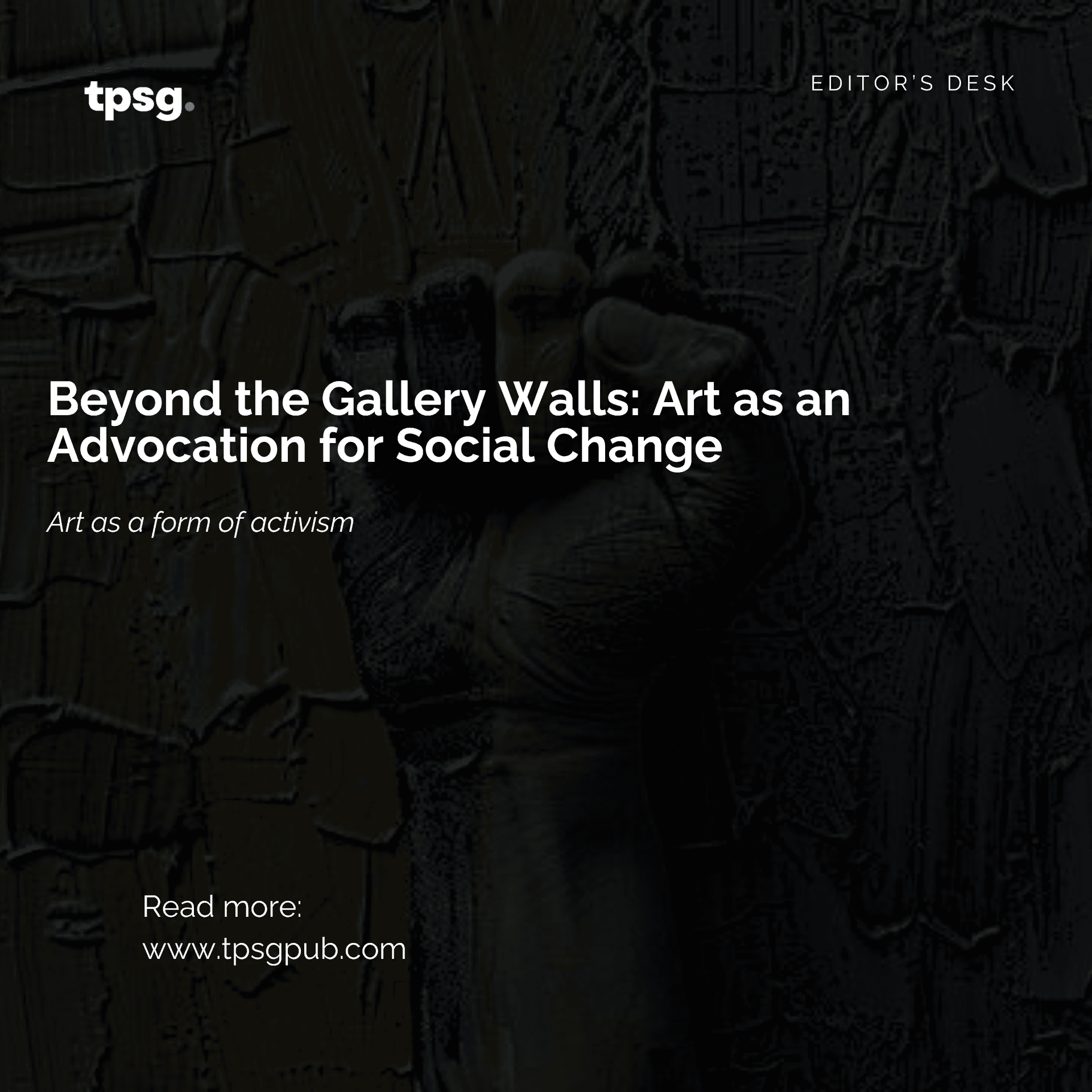 Beyond the Gallery Walls: Art as an Advocation for Social Change